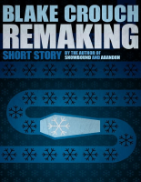 Crouch, Blake - Remaking.pdf